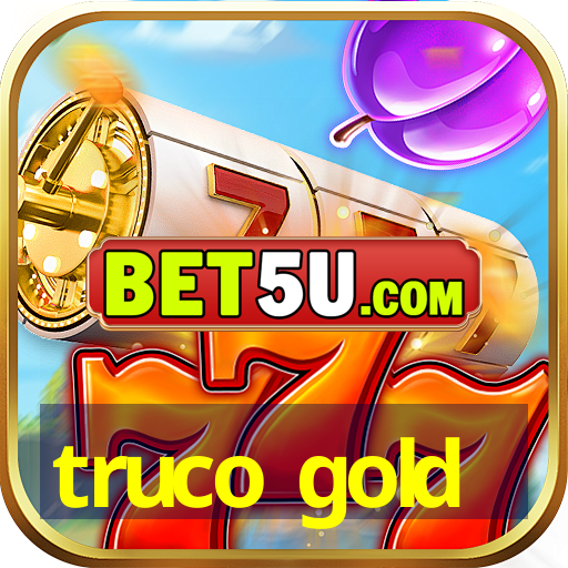 truco gold